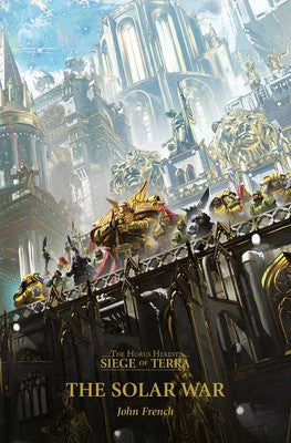 Black Library - The Horus Heresy: Siege of Terra - The Solar War